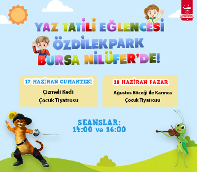Yaz Tatili Eğlencesi ÖzdilekPark Bursa Nilüfer'de!